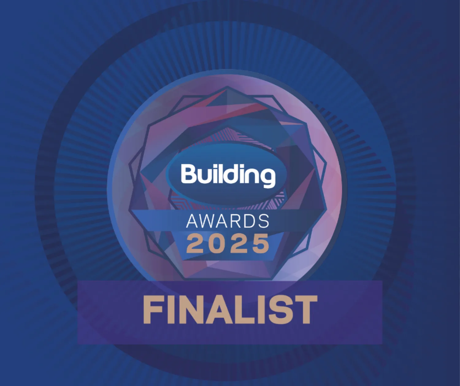 Circular graphic with geometric pattern and text 'Building Awards 2025' in the centre. Below is a bold banner reading 'FINALIST'. Background is dark blue with radiating lines.