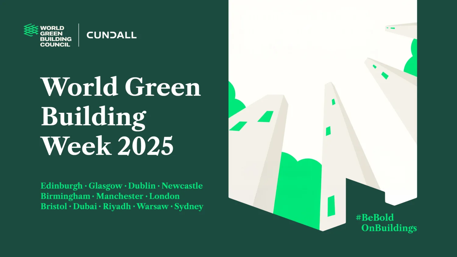 Promotional image for World Green Building Week 2025. Left side shows logos and event text with a list of cities. Right side features illustrated tall buildings with green accents on a white background. Hashtag #BeBoldOnBuildings at bottom right.