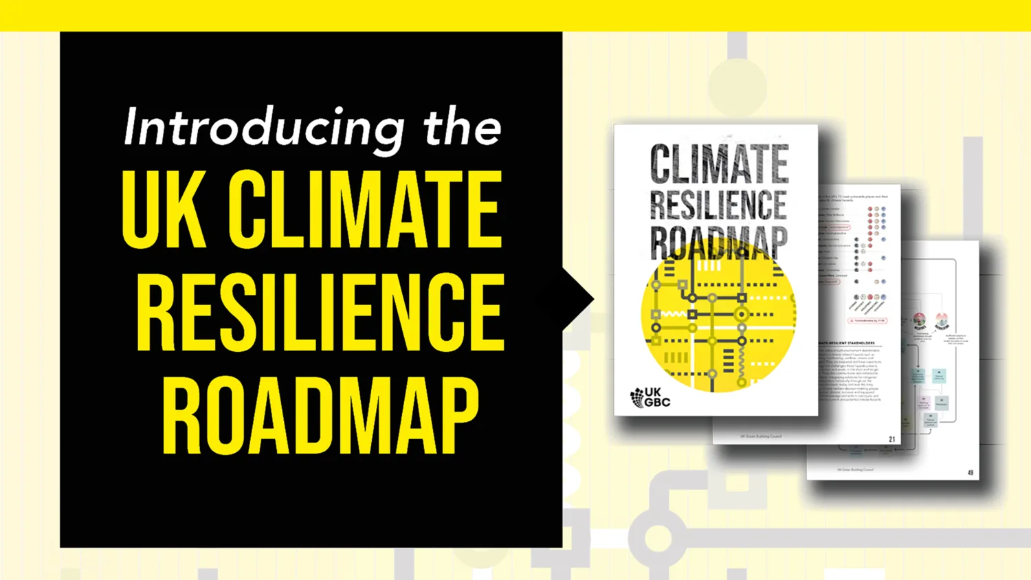 A promotional image for the UK Climate Resilience Roadmap. Left side has black background with yellow text: 'Introducing the UK Climate Resilience Roadmap.' Right side shows the roadmap cover with a yellow circular graphic and additional pages behind it.