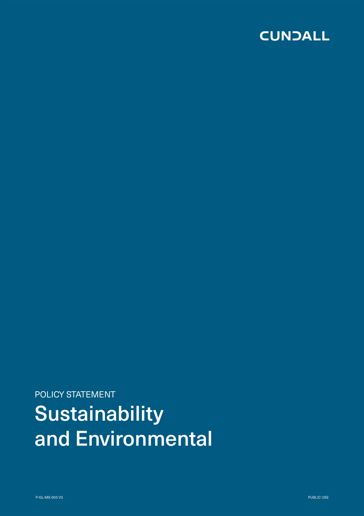 Blue cover page with “Cundall” in the top right. Text reads “POLICY STATEMENT Sustainability and Environmental” near the bottom left. Bottom corners show “P-GL-MS-002 V2” and “PUBLIC USE”