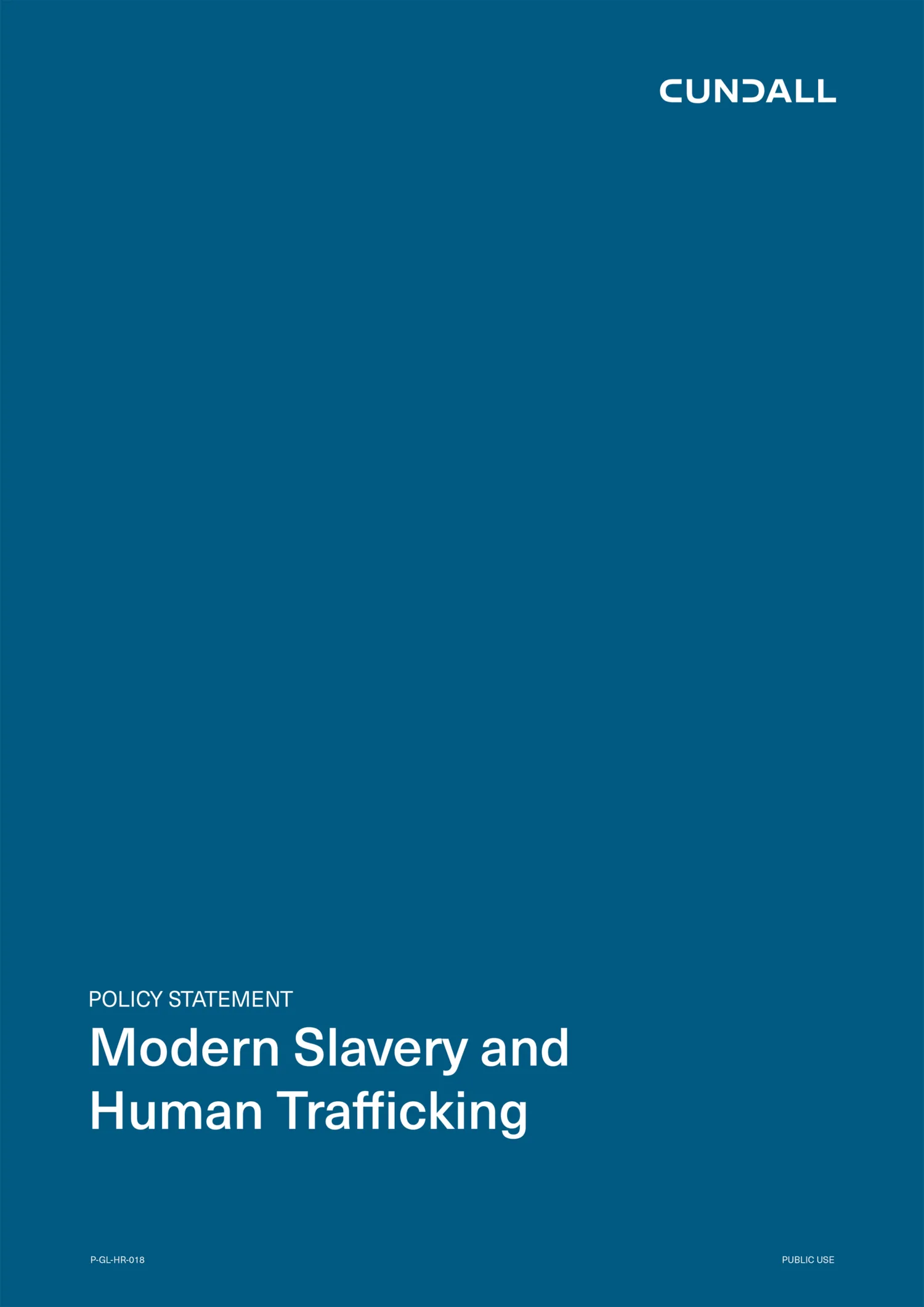 Blue cover page titled ‘POLICY STATEMENT Modern Slavery and Human Trafficking’ in white text; top right shows ‘CUNDALL’; bottom corners display codes  P-GL-HR-018.