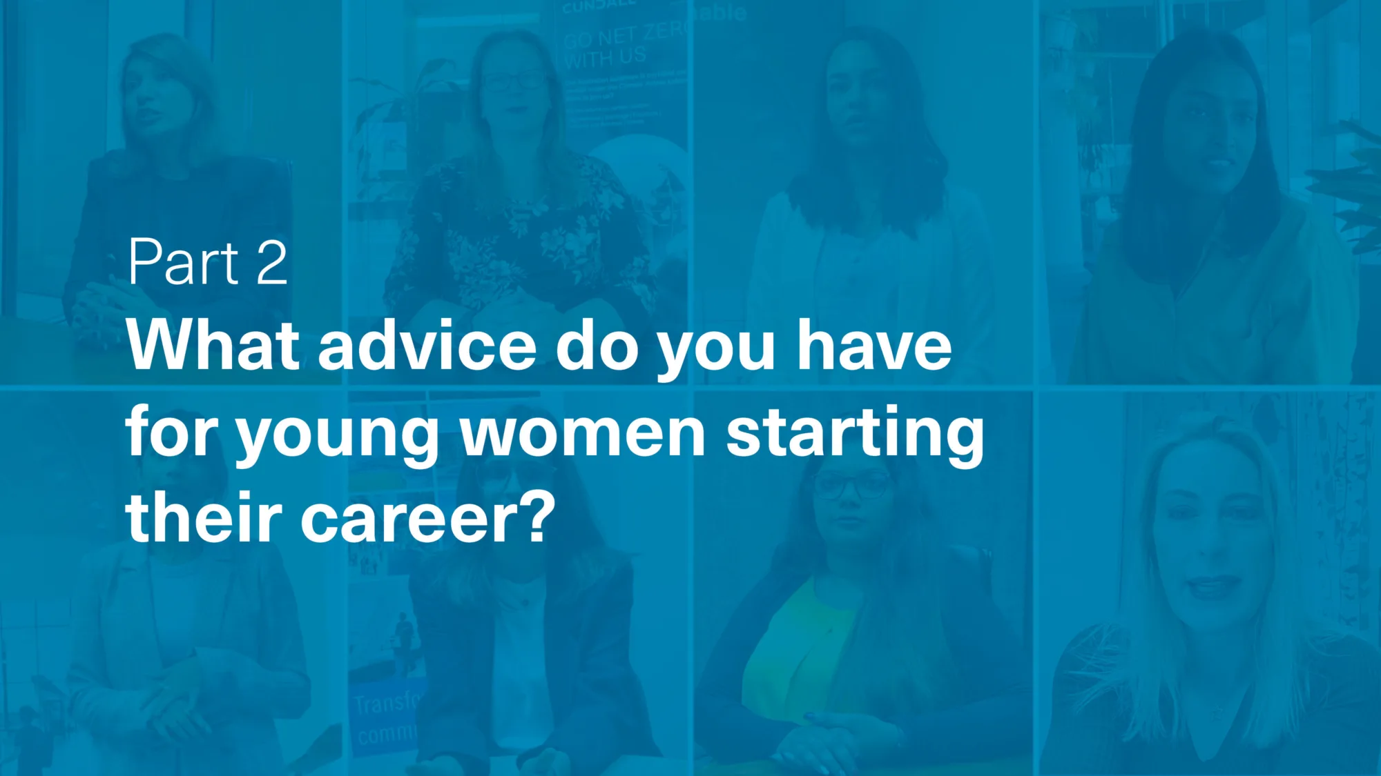 Blue tinted collage of the eight women featuring in the video and descriptive text of part two